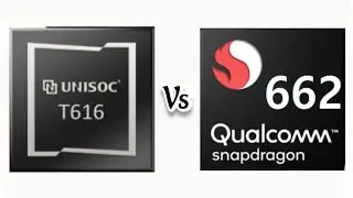 UniSoc T616 Vs Qualcomm Snapdragon 662