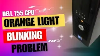 How to fix dell PC orange light blinking problem in dell PC || Dell 755 CPU || Amircomputeryt