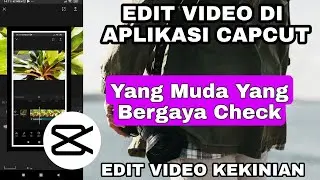 Cara Ngedit Di Capcut | edit video di capcut simpel