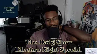 The Daily Show Election Night Special | Late Night Lately Episode 44