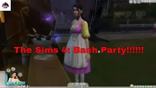 The Sims 4: Bach Party - The Most Fun You'll Had All Day
