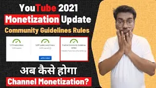 YouTube Community Guidelines Rules 2021 | Youtube Monetization Policy 2021 | Youtube New Updates