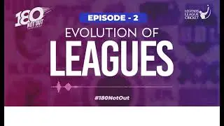 Evolution of leagues | Episode 2 | Podcast by  