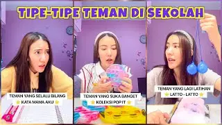 TIPE-TIPE TEMAN YANG ADA DI SEKOLAH‼️😌 Kumpulan TikTok Christabellacindy ✨🦋