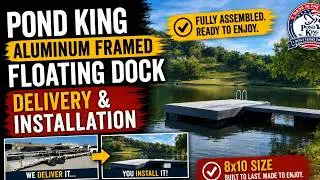 Pond King Aluminum Framed Floating Dock Delivery and Installation