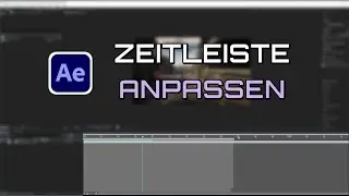 After Effects: Arbeitsbereich / Zeitleiste verlängern & anpassen