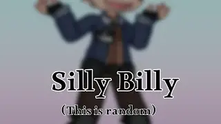 I'LL MAKE YOU SAY HOW PROUD YOU ARE OF ME // FNF Silly Billy // E's OC
