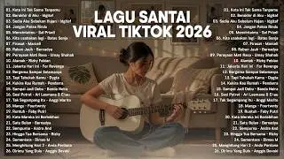 Viral Relaxing TikTok Songs 2026 — Latest Indonesian Pop Songs 2026 | Top Indonesian Hits 2026🌿