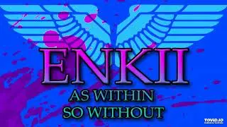 Enkii - As within So without