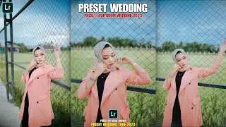 PRESET LIGHTROOM WEDDING | PRESET LIGHTROOM WEDDING TERBARU 2023 | PRESET LIGHTROOM