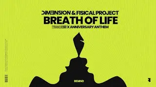DIM3NSION & Fisical Project - Breath Of Life (Trance.es 2024 Anthem) [Bemind]