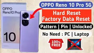Oppo Reno 10 Pro 5G Hard Reset | Oppo Pattern / Pin / Unlocked | How to Hard Reset Oppo Reno