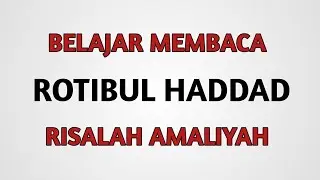 ROTIBUL HADDAD - RISALAH AMALIYAH