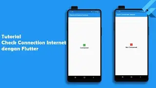 Tutorial Check Connection Internet dengan Flutter