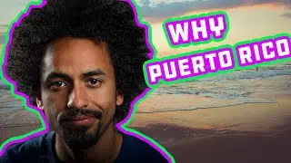 Why did I move to Puerto Rico (You won't Believe it)