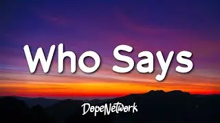 Selena Gomez & The Scene - Who Says (Lyrics)
