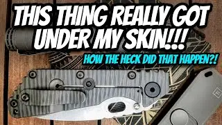 This Knife COMPLETELY GOT UNDER MY SKIN