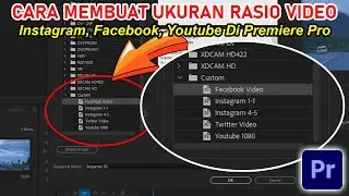 Cara Membuat Ukuran Rasio Instagram, Facebook, Youtube, Dan Sosmed Lainnya Di Adobe Premiere Pro