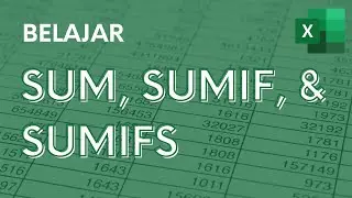 Summing Data with SUM, SUMIF, and SUMIFS Formulas - Beginner Excel Tutorial - ignasiusryan