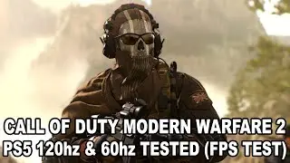 CALL OF DUTY MODERN WARFARE 2 BETA - PS5 120hz & 60hz Tested (FPS TEST)