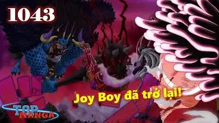 [Phân tích OP 1043]. Quyết tử với Kaido! Luffy phiên bản Joy Boy và Thần Mặt Trời Nika!