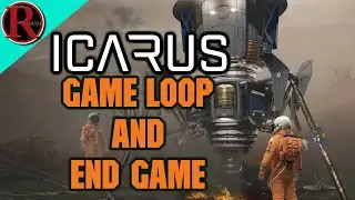 ICARUS: GAMEPLAY CYCLE AND END GAME