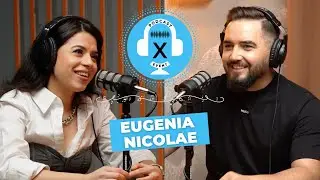 Eugenia Nicolae: "As inventa bilet de intrare la nunta, ca la concert" | X Event Podcast
