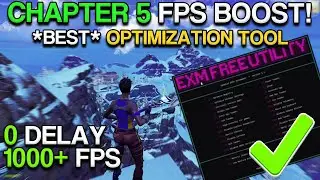 *ULTIMATE* Fortnite CHAPTER 5 Fps Boost Tool🔧(Boost Fps, Lower Input Delay & Latency)