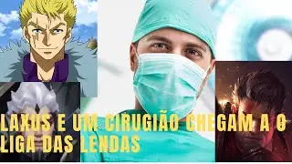 Darius cor0navírus e Darius LAXUS CHEGA AO LIGA DAS LENDAS