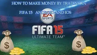 how to make money on fifa 16 android/ios