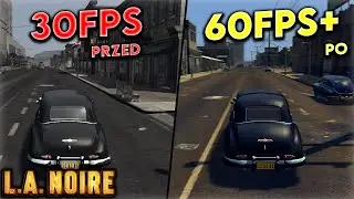 Jak odblokować FPS w L.A. Noire |Poradnik|