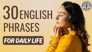 30 English Phrases for Daily Conversations | Everyday English Speaking & Listening Practice
