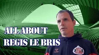 All about Regis Le Bris - A Tactical Lowdown