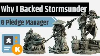 Stormsunder - Why I Backed It & Pledge Manager Guide