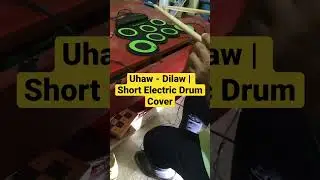 Uhaw - Dilaw | Short Electric Drum Cover