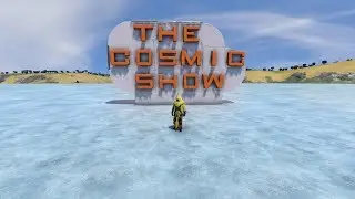 The Cosmic Show with  Daniel_I_Am,  Remethep,  Rabenschild, Commander Kitten