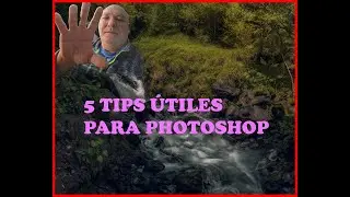 👍👍 5 TIPS ÚTILES PARA PHOTOSHOP  👍👍
