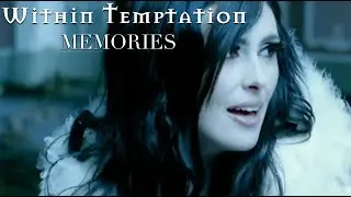 Within Temptation - Memories (Music Video)