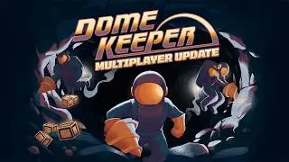 Dome Keeper | Multiplayer Update Date Reveal | Available on April 13!