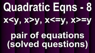 QUADRATIC EQUATIONS (Part 8) How to Solve Bank PO Style Pair of Quadratic Equations Set 1