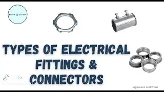 Electrical Tips - Types of Fittings & Connectors