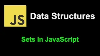Sets in JavaScript | JavaScript Data Structures