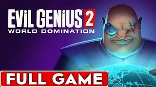 Evil Genius 2 World Domination Full Game Walkthrough Longplay