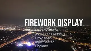 2024 Firework Display over Droylsden (Bonfire Night) 4K with sound.