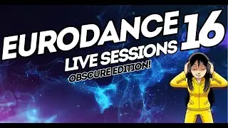 90s Eurodance &  Show Live Sessions Vol. 16 ( Special Obscure Rare Edition )