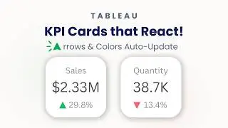How to Create KPI Cards in Tableau (Responsive Arrows & Color)