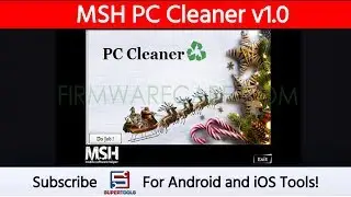 MSH PC Cleaner v1.0 - Best PC Cleaner Tool (free) | Firmwarecare.com | Super Tools