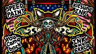 ●•🏮Kitsune INK and Villager Error SpeedPaint🏮•●[You Came Back]