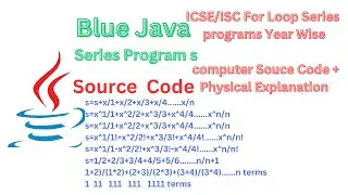 ICSE Java Series Programs | For loop Java Series Programs with Source Code for icse isc# java 