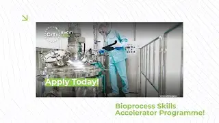 Calling for applications: Bioprocess Skills Accelerator | BioCiTi